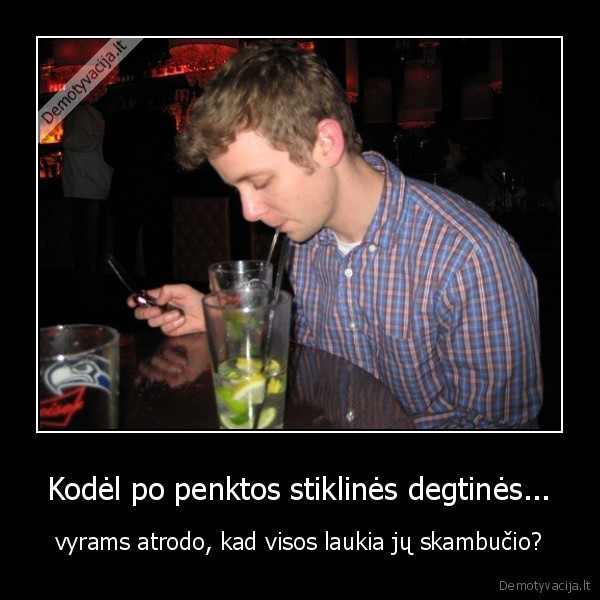 Kodėl po penktos stiklinės degtinės...
