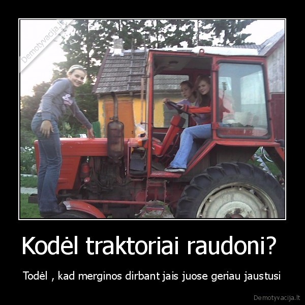 Kodėl traktoriai raudoni? 