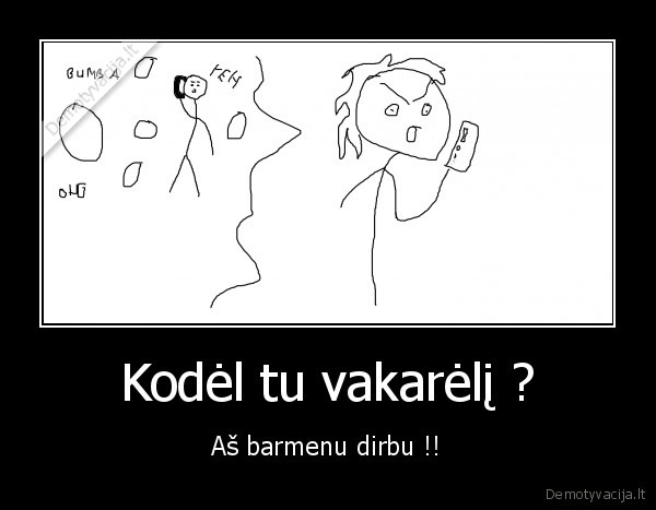 Kodėl tu vakarėlį ?