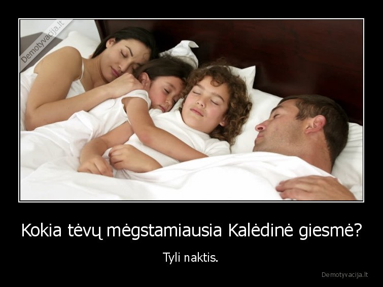 tevai,kaledos,naktis,tyla