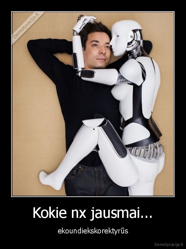 Kokie nx jausmai...