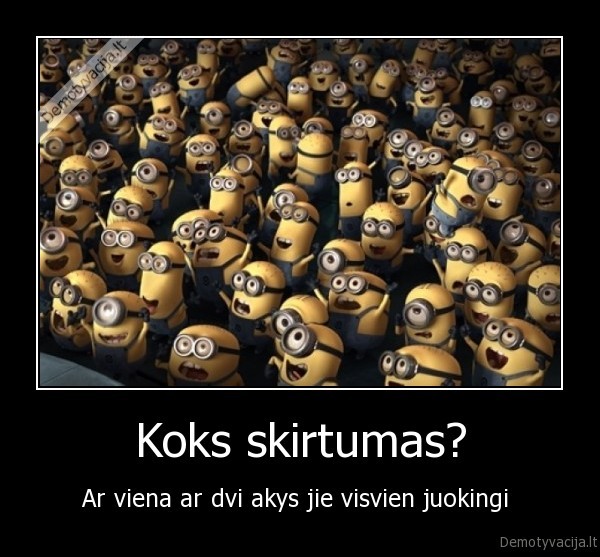 Koks skirtumas?