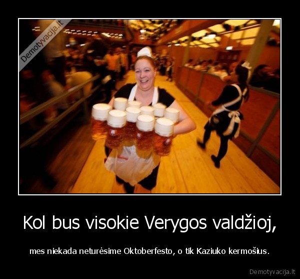 veryga,oktoberfest,kaziuko, muge