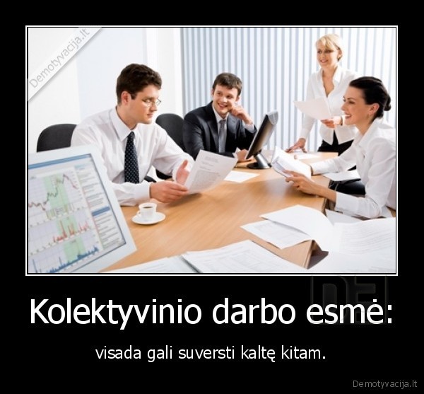 Kolektyvinio darbo esmė: