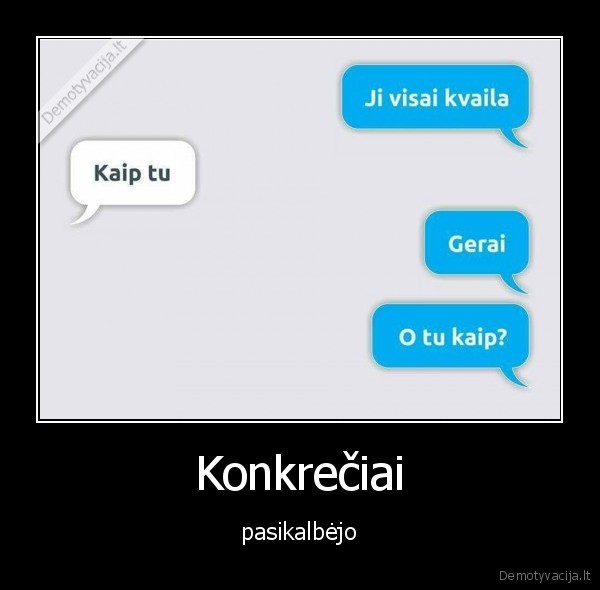 pokalbis,sms,durnumas