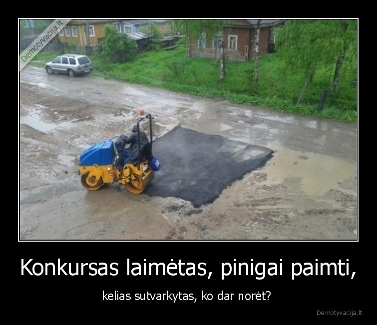 kelininkai,lietuva,geri, keliai,blogi, keliai,negerai