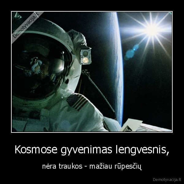 kosmosas,trauka,lengvas,gyvenimas