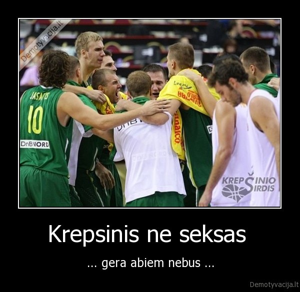 Krepsinis ne seksas 