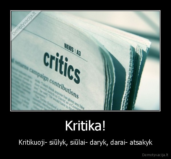 kritika,gyvenimas,draugyste