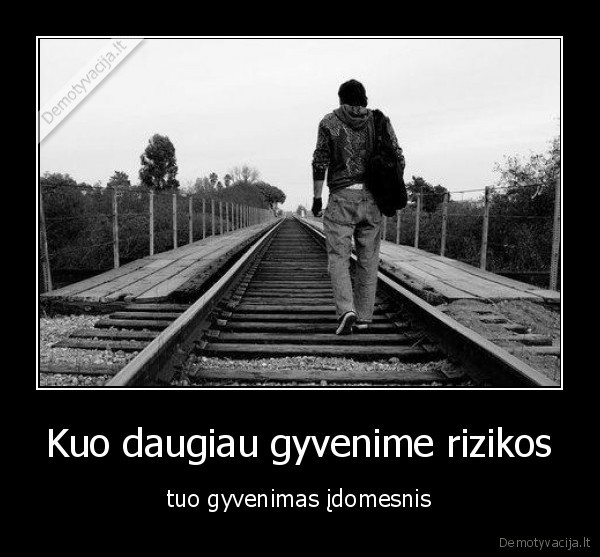 rizika,gyvenimas