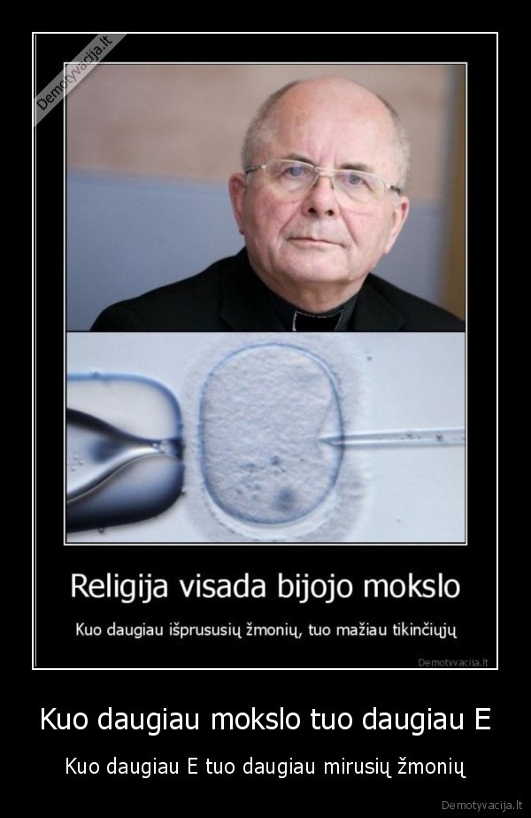 Kuo daugiau mokslo tuo daugiau E
