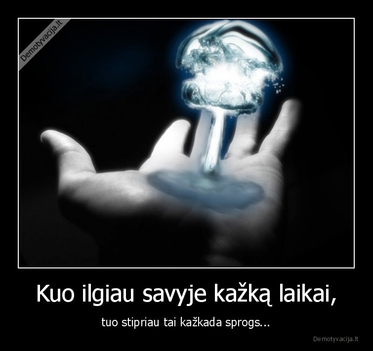 laikyti,savyje,sprogimas,laikymas