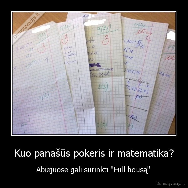 Kuo panašūs pokeris ir matematika?