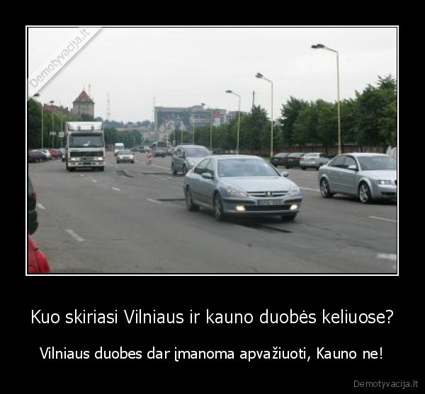Kuo skiriasi Vilniaus ir kauno duobės keliuose?