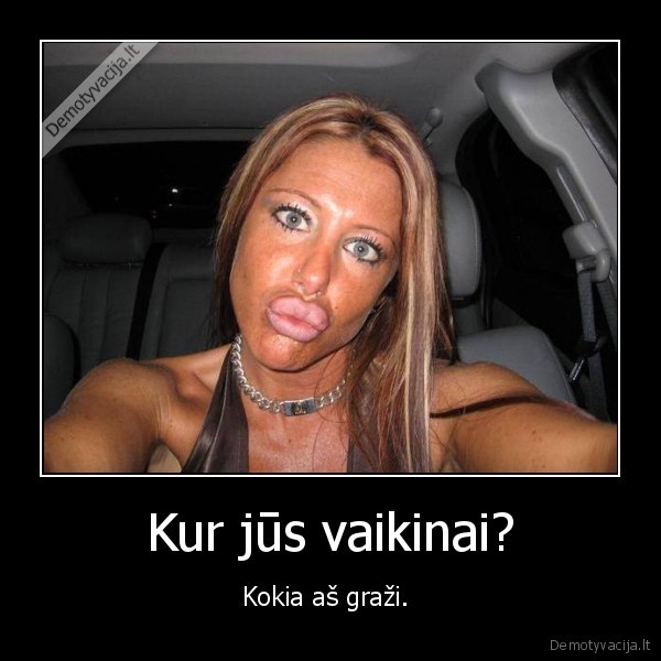 Kur jūs vaikinai?