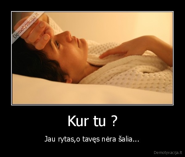 Kur tu ?