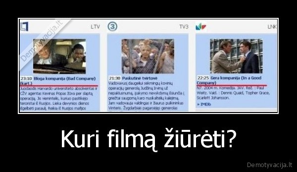 Kuri filmą žiūrėti?