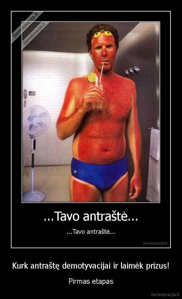 Kurk antraštę demotyvacijai ir laimėk prizus!