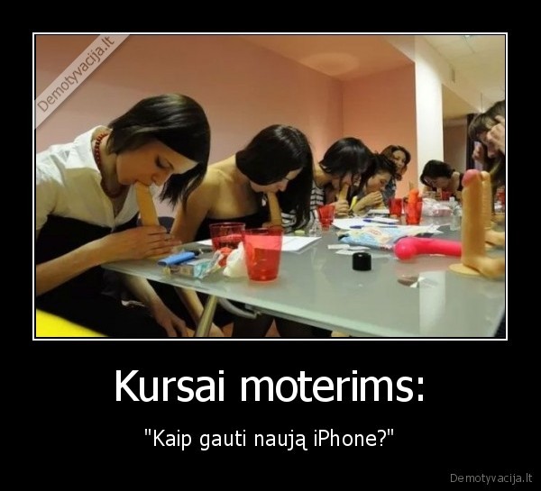 kursai,moterys, ciulpia,iphone