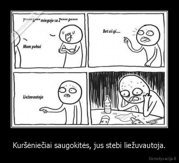 Kuršėniečiai saugokitės, jus stebi liežuvautoja.