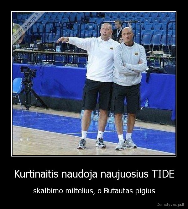 Kurtinaitis naudoja naujuosius TIDE