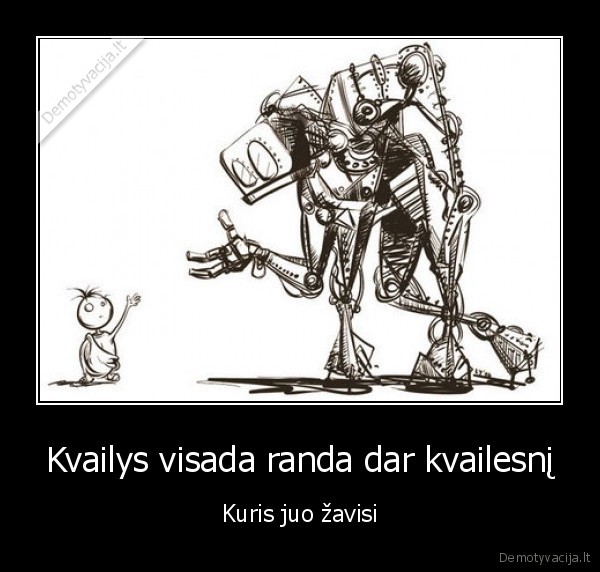 Kvailys visada randa dar kvailesnį