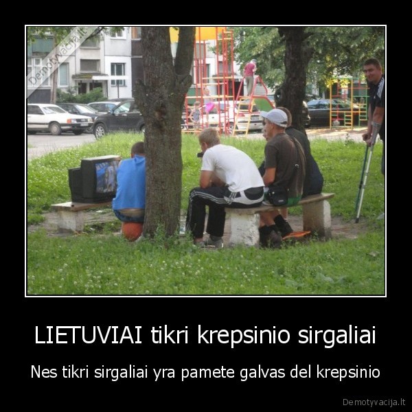 LIETUVIAI tikri krepsinio sirgaliai