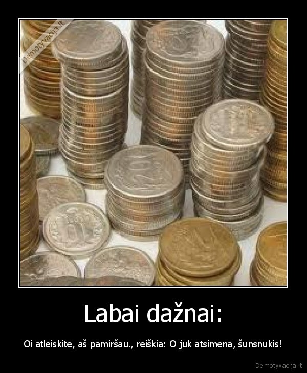 daznai,pinigai,atsimena