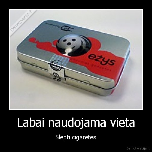 kubilius, kibys, neras, mano, cigareciu