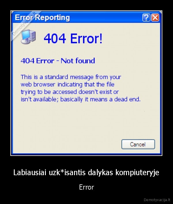 Labiausiai uzk*isantis dalykas kompiuteryje