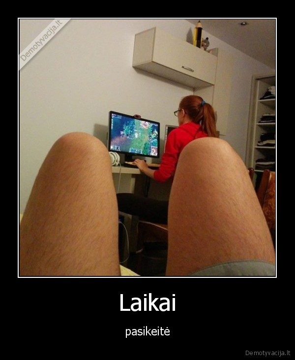 laikai,pasikeite