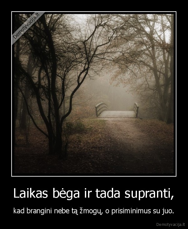laikas,prisiminimai,jausmai