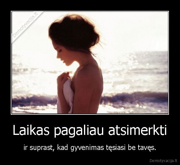 gyvenimas,pasikelus