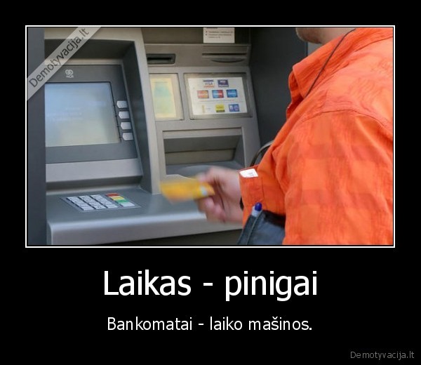 Laikas - pinigai