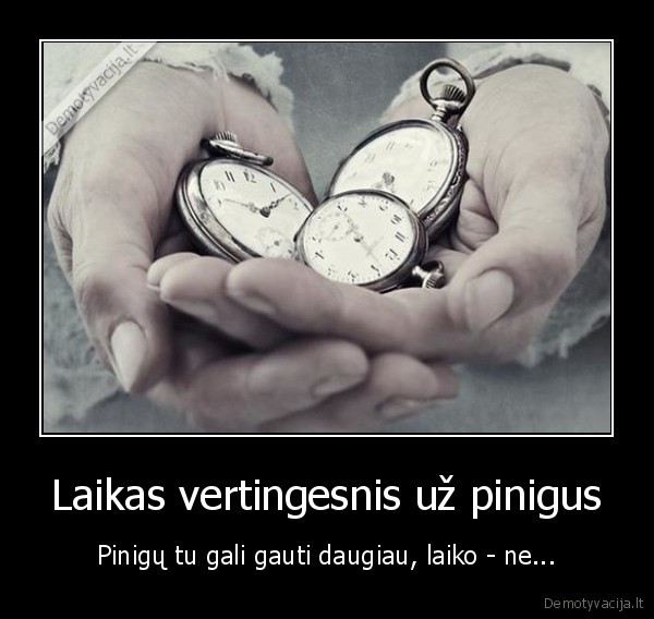 laikas, pinigai,posakis