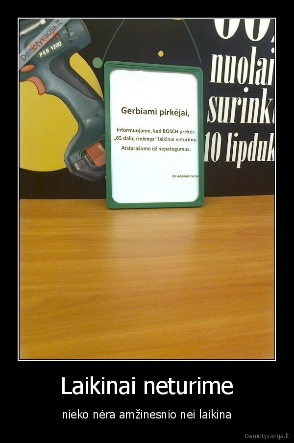 Laikinai neturime