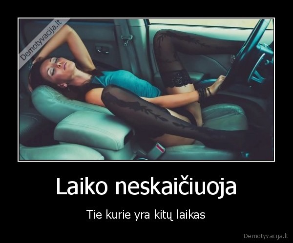 Laiko neskaičiuoja