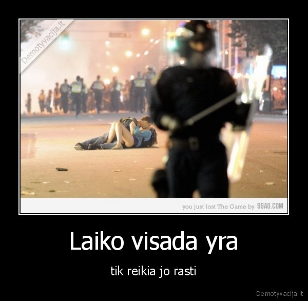 Laiko visada yra
