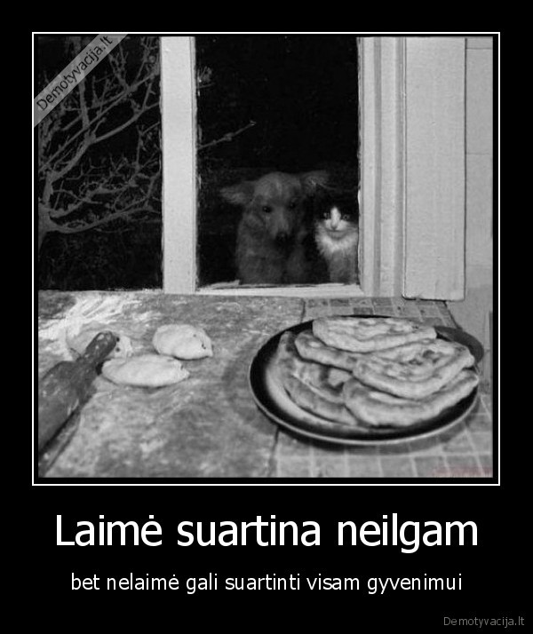 Laimė suartina neilgam