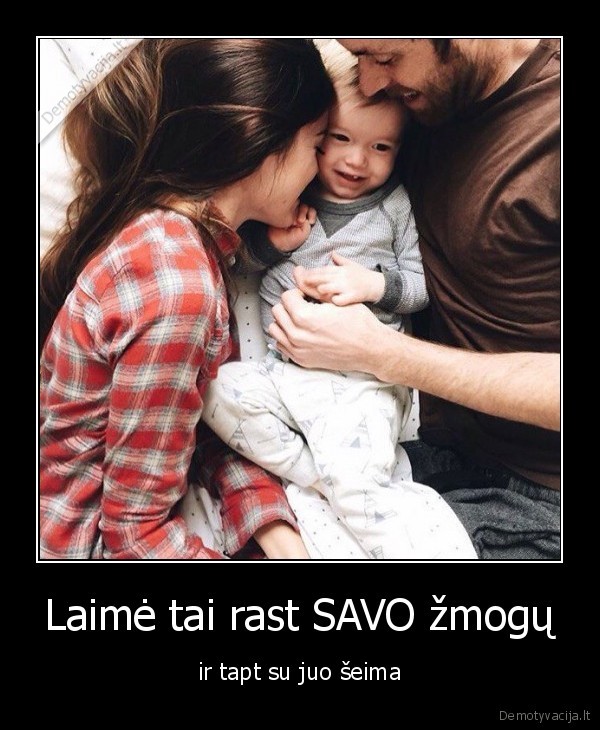 seima,meile,laime