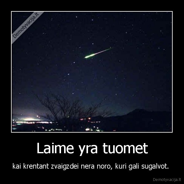 Laime yra tuomet