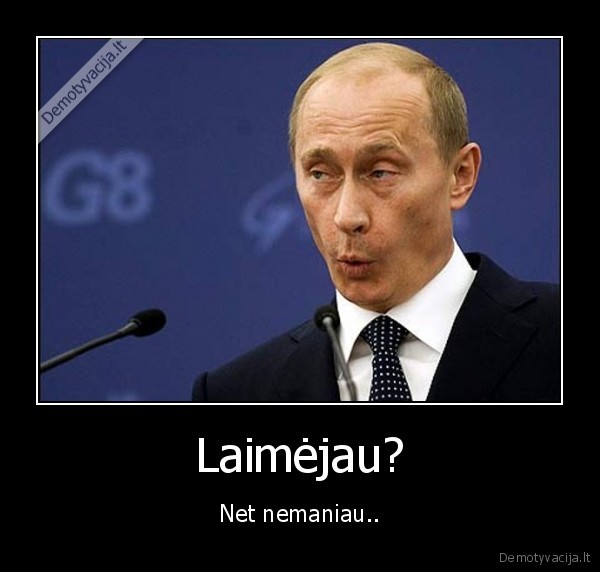 Laimėjau?