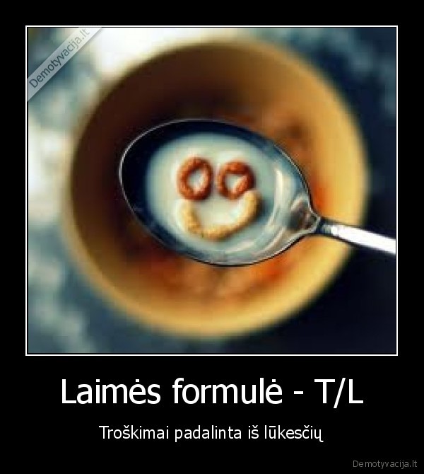 Laimės formulė - T/L