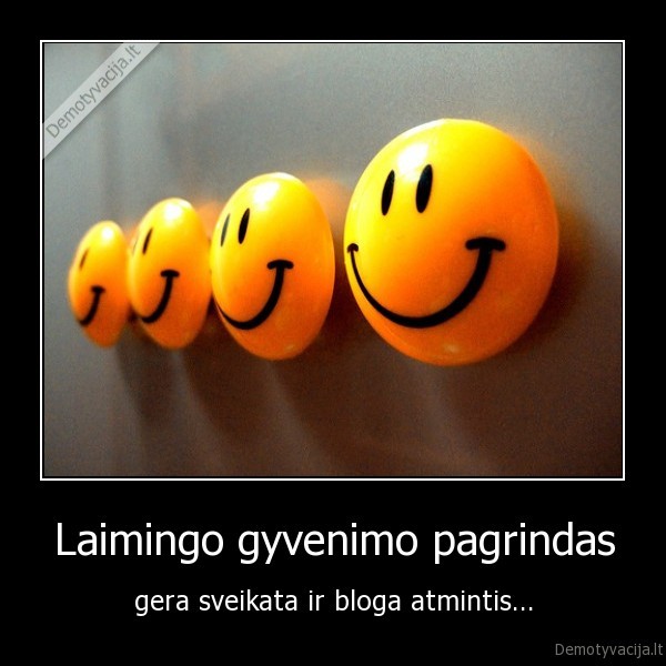Laimingo gyvenimo pagrindas