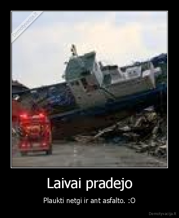 Laivai pradejo