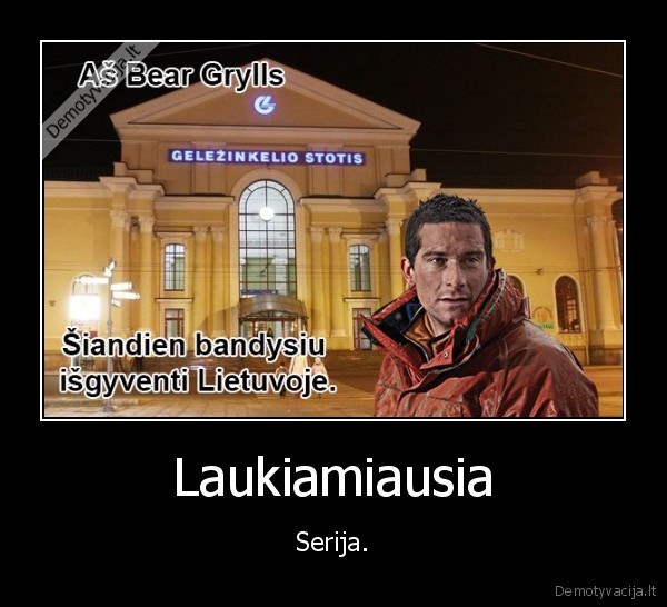 bear, grylls,lietuva