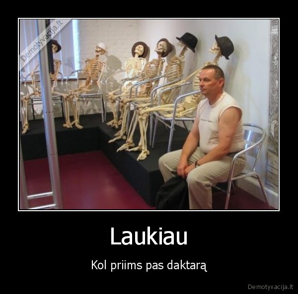 eile, pas, daktara,daktaras,skeletai