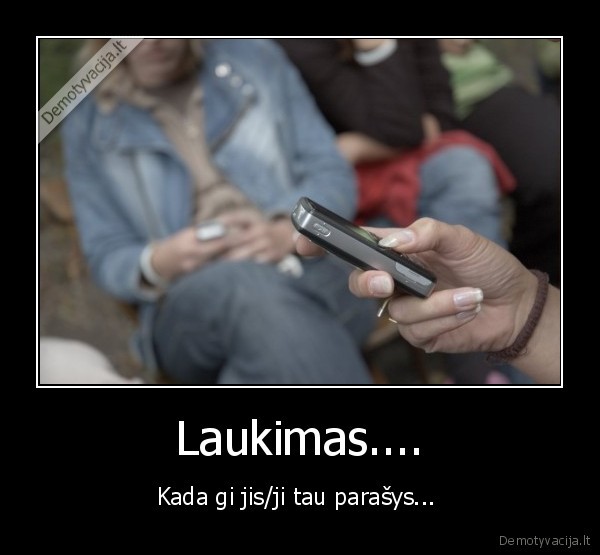 Laukimas....