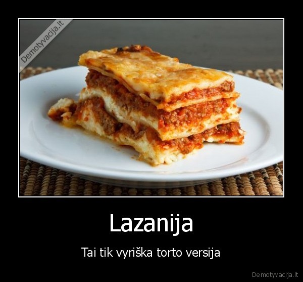 maistas,lazanija,vyriskumas,tortas