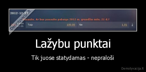 vistiek, laimetus, pinigus, atiduosim, kubiliui